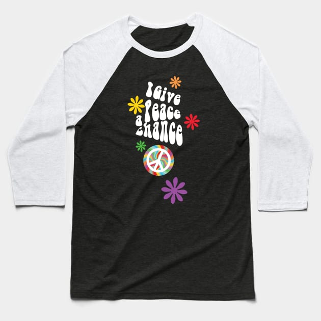 I Give Peace a Chance Baseball T-Shirt by emma17